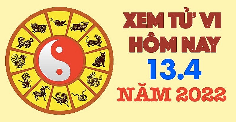 Tử vi 12 con giáp ngày 13/4/2022
